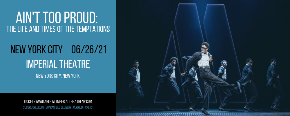 Ain't Too Proud: The Life and Times of The Temptations [CANCELLED] at Imperial Theatre