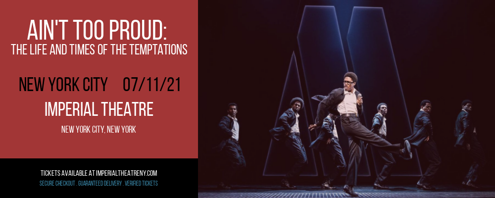 Ain't Too Proud: The Life and Times of The Temptations [CANCELLED] at Imperial Theatre